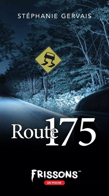 Route 175 - Stéphanie Gervais - Frissons