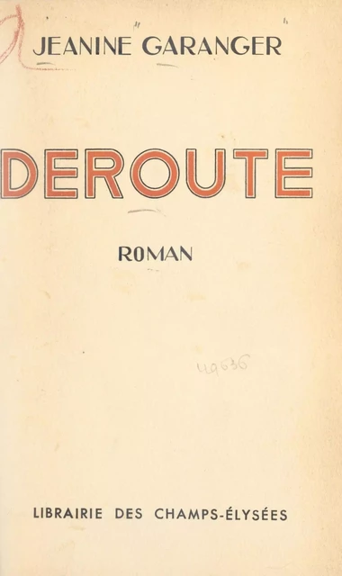 Déroute - Jeanine Garanger - FeniXX réédition numérique