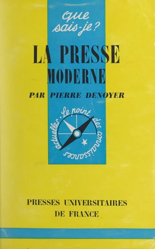 La presse moderne - Pierre Denoyer - FeniXX réédition numérique