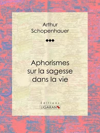 Aphorismes sur la sagesse dans la vie