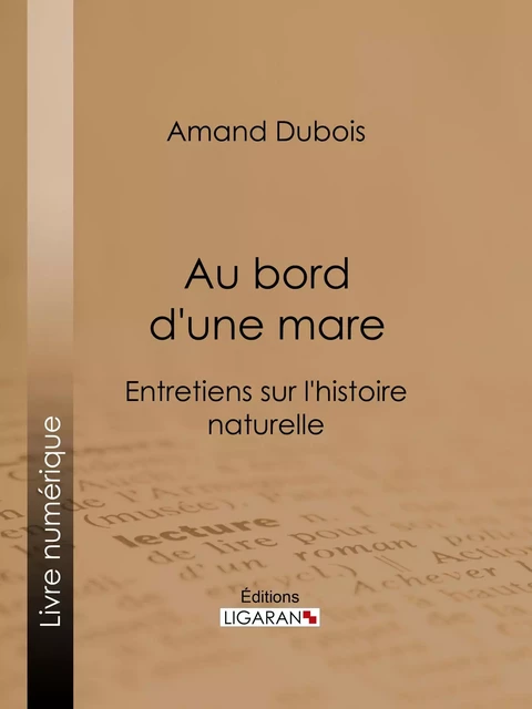 Au bord d'une mare - Amand Dubois - Ligaran