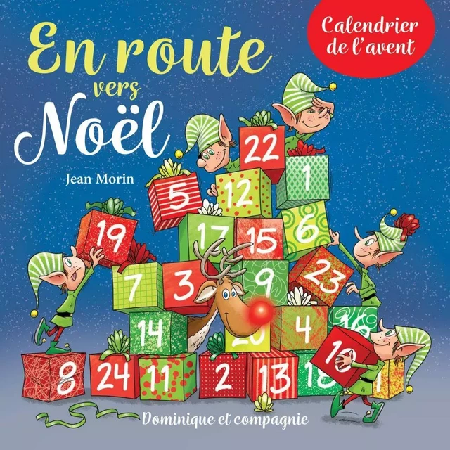 En route vers Noël - Jean Morin - Dominique et compagnie