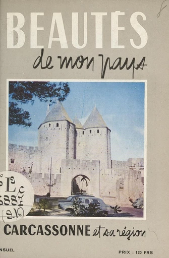 Carcassonne et sa région - Jean Girou - FeniXX réédition numérique