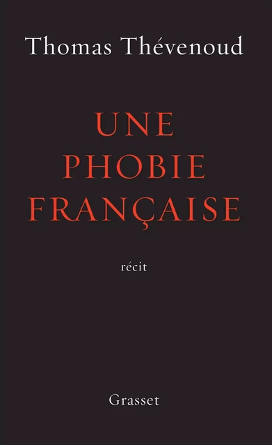 Une phobie française - Thomas Thévenoud - Grasset