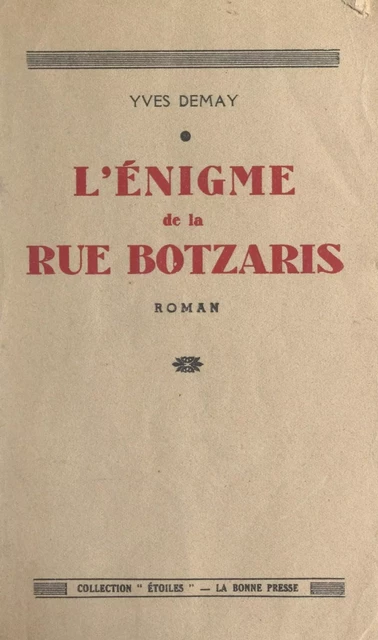 L'énigme de la rue Botzaris - Yves Demay - FeniXX réédition numérique