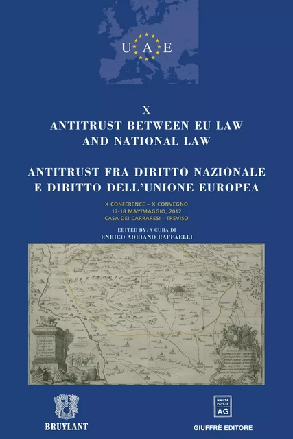 Antitrust between EU law and national law / Antitrust fra diritto nazionale e diritto dell'Unione Europea -  - Bruylant