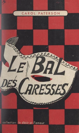 Le bal des caresses - Carol Paterson - FeniXX réédition numérique