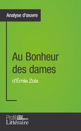 Au Bonheur des dames d'Émile Zola (Analyse approfondie)