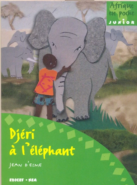 Djéri à l'éléphant - Jean d' Esme - EDICEF