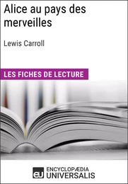 Alice au pays des merveilles de Lewis Carroll