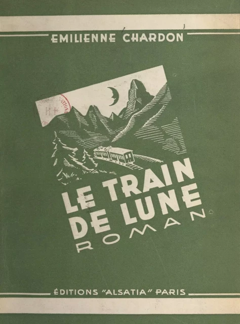 Le train de lune - Émilienne Chardon - FeniXX réédition numérique