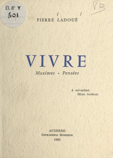 Vivre - Pierre Ladoué - FeniXX réédition numérique