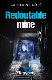 Redoutable mine