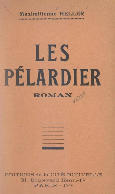 Les Pélardier - Maximilienne Heller - FeniXX réédition numérique