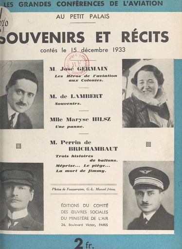 Souvenirs et récits contés le 15 décembre 1933 - Charles de Lambert, José Germain, Maryse Hilsz, Pierre Perrin de Brichambaut - FeniXX réédition numérique