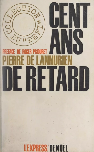 Cent ans de retard - Pierre de Lannurien - FeniXX réédition numérique