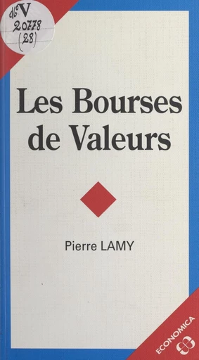 Les bourses de valeurs - Pierre Lamy - FeniXX réédition numérique