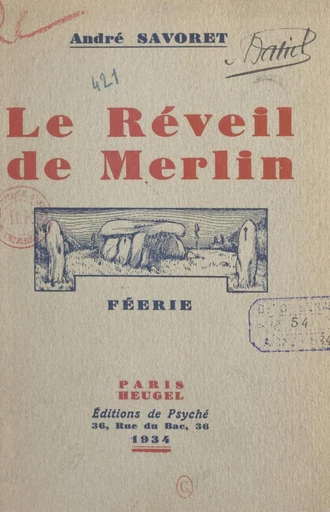 Le réveil de Merlin - André Savoret - FeniXX réédition numérique