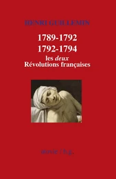 1789-1792/1792-1794 : Les deux Révolutions françaises