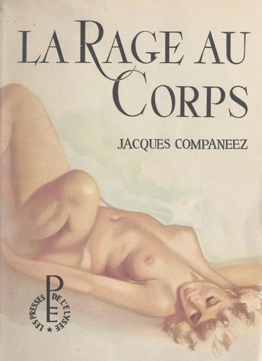 La rage au corps - Jacques Companeez - FeniXX réédition numérique