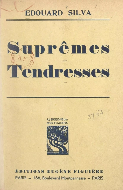 Suprêmes tendresses - Édouard Silva - FeniXX réédition numérique