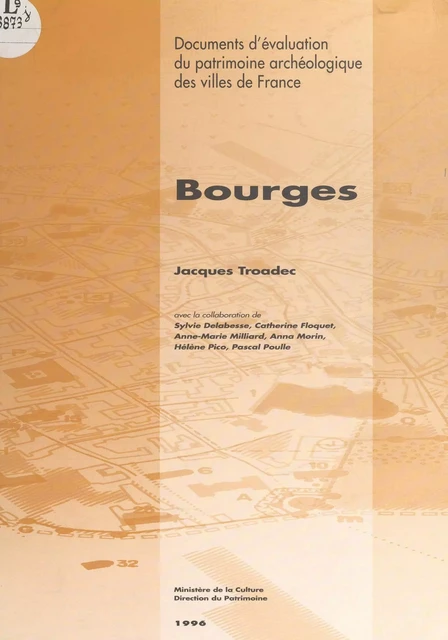 Bourges -  Centre national d'archéologie urbaine, Jacques Troadec - FeniXX réédition numérique