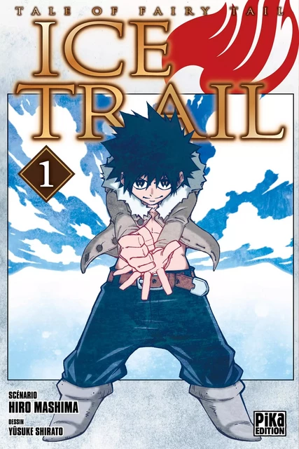 Fairy Tail - Ice Trail T01 -  - Pika