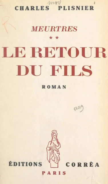 Meurtres (2). Le retour du fils - Charles Plisnier - FeniXX réédition numérique