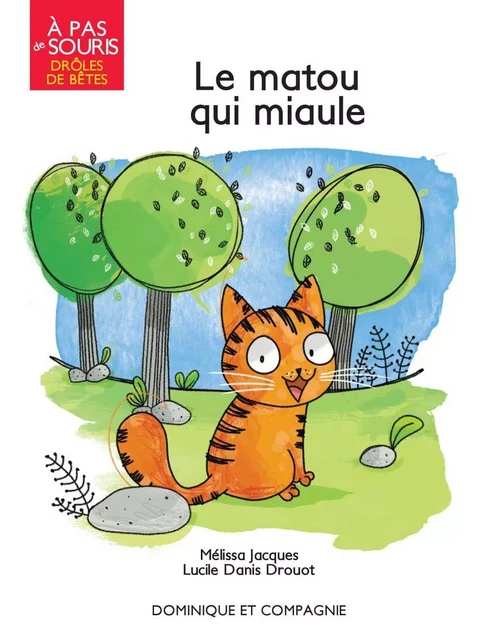 Le matou qui miaule - Mélissa Jacques - Dominique et compagnie