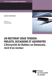 Un rectorat sous tension: projets, occasions et adversités