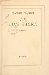 Le bois sacré