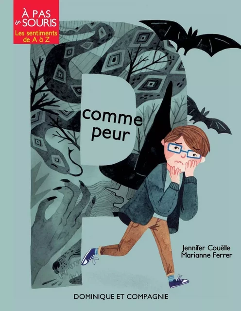 P comme peur - Jennifer Couëlle - Dominique et compagnie