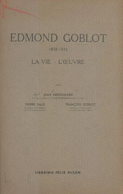 Edmond Goblot - François Goblot, Jean Kergomard, Pierre Salzi - FeniXX réédition numérique