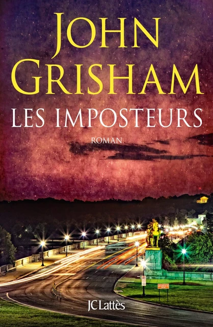 Les Imposteurs - John Grisham - JC Lattès