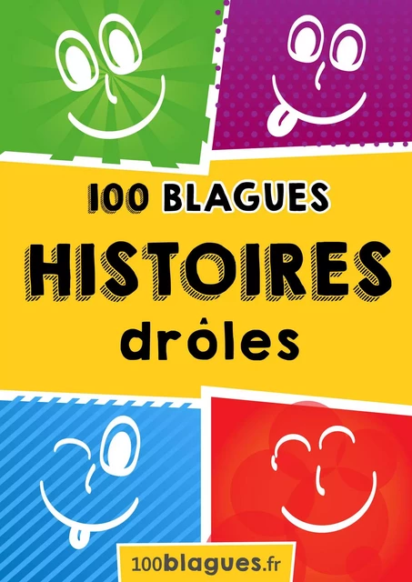 100 Histoires drôles -  100blagues.fr - Lemaitre Publishing