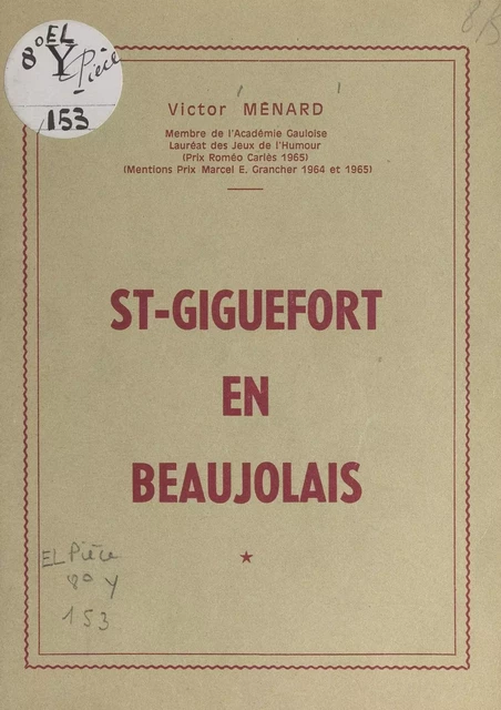 St-Giguefort en Beaujolais - Victor Ménard - FeniXX réédition numérique