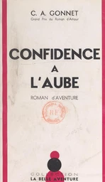 Confidence à l'aube