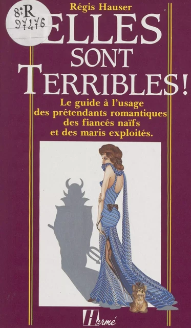 Elles sont terribles ! - Régis Hauser - FeniXX réédition numérique