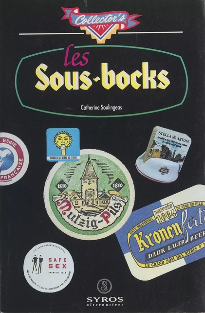 Les sous-bocks - Catherine Soulingeas - FeniXX réédition numérique