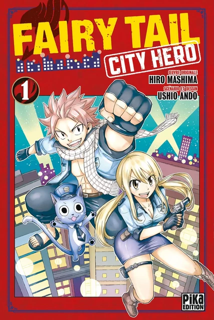 Fairy Tail - City Hero T01 - Ushio Ando, Hiro Mashima - Pika