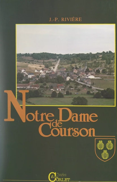 Notre-Dame-de-Courson - Jean-Pierre Rivière - FeniXX réédition numérique