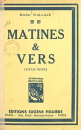 Matines et vers (1933-1935)