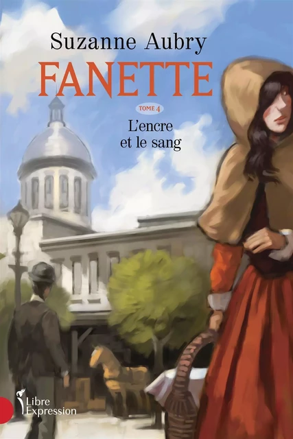 Fanette, tome 4 - Suzanne Aubry - Libre Expression