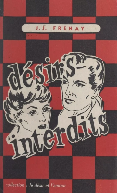 Désirs interdits - Jean-Jacques Frenay - FeniXX réédition numérique