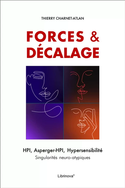 Forces & décalage - Thierry Charnet-Atlan - Librinova