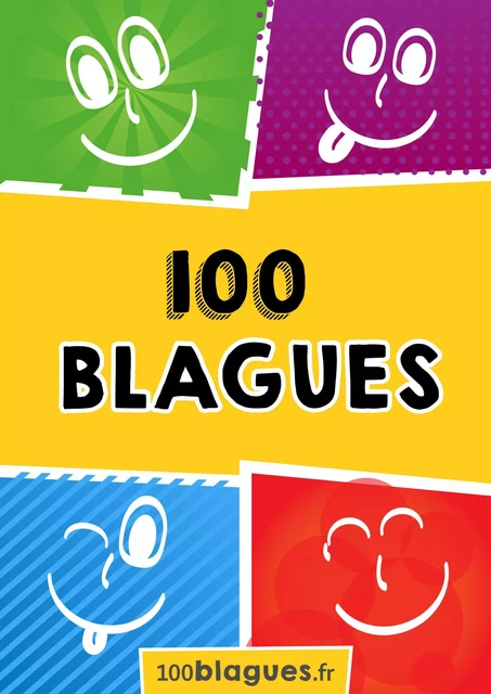 100 blagues -  100blagues.fr - Lemaitre Publishing