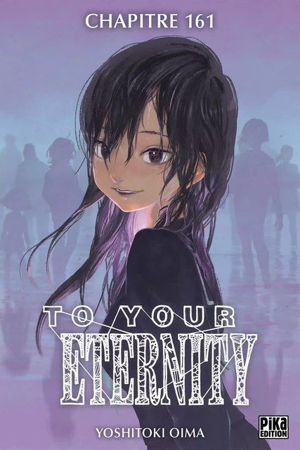 To Your Eternity Chapitre 161 (1) - Yoshitoki Oima - Pika