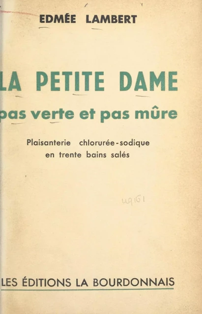 La petite dame pas verte et pas mûre - Edmée Lambert - FeniXX réédition numérique