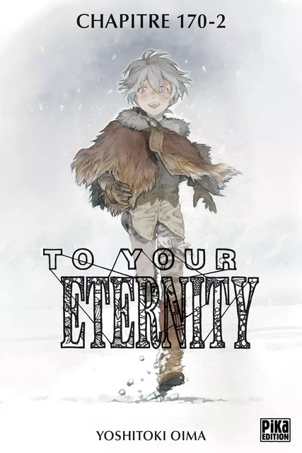 To Your Eternity Chapitre 170 (2) - Yoshitoki Oima - Pika