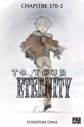 To Your Eternity Chapitre 170 (2)